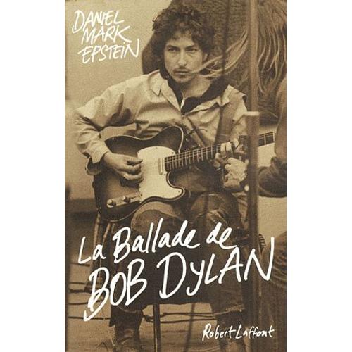 La Ballade De Bob Dylan