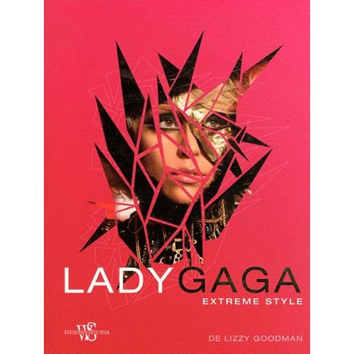 Lady Gaga - Extreme Style