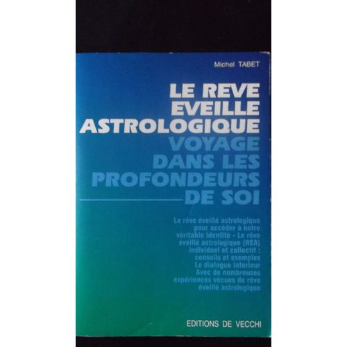 Le Rêve Éveillé Astrologique - Voyage Dans Les Profondeurs De Soi