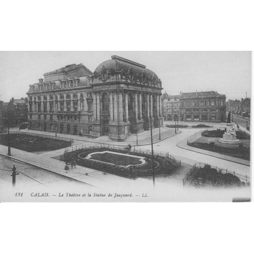 Calais - Le Théâtre Et La Statue De Jacquard - Tbe - Ref 060801