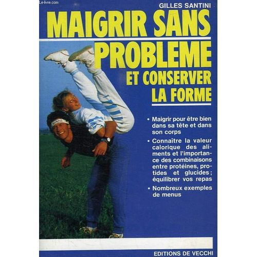 Maigrir Sans Problème Et Conserver La Forme