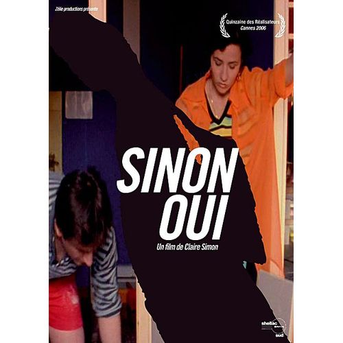 Sinon, Oui + Coûte Que Coûte (Fiction Vs Documentaire)