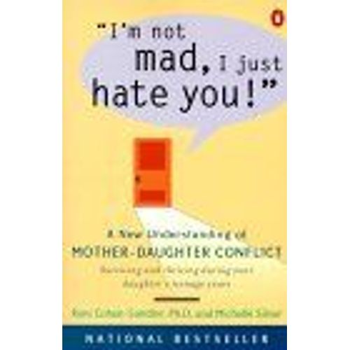 I'm Not Mad, I Just Hate You!