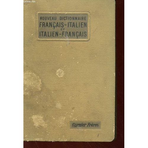 Nouveau Dictionnaire Francais-Italien Et Italien-Francais