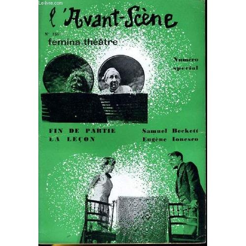 L'avant-Scene - Femina-Theatre N° 156 - Fin De Partie De Samuel Beckett Et La Lecon De Eugene Lonesco