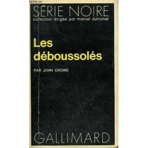 Collection : Serie Noire N° 1643 Les Deboussoles