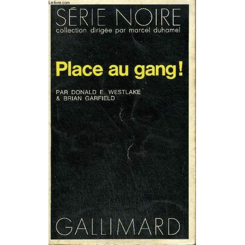 Collection : Serie Noire N° 1673 Place Au Gang !