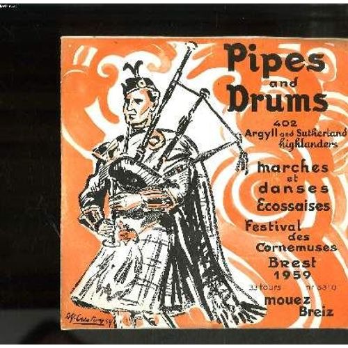 Disque Vinyle 33t Petit Format / Pipes And Drums / Marches Et Danses Ecossaises / Festival Des Cornemuses Brest 1959