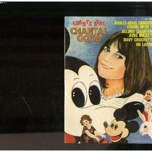 Disque Vinyle 45t Avec Livre / Chante Avec Chantal Goya / Voulez-Vous Danser Grand Mere ? / Allons Chanter Avec Mickey / Davy Crockett / Un Lapin