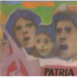 Disque Vinyle 33t / Patria / Ma Patrie / Le Pas Du Nandu / Je Me Souviens De Toi Amanda / La Valse De Colombes / Notre Lutte Continuera