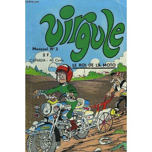 Virgule, Mensuel N°3. Le Roi De La Moto.