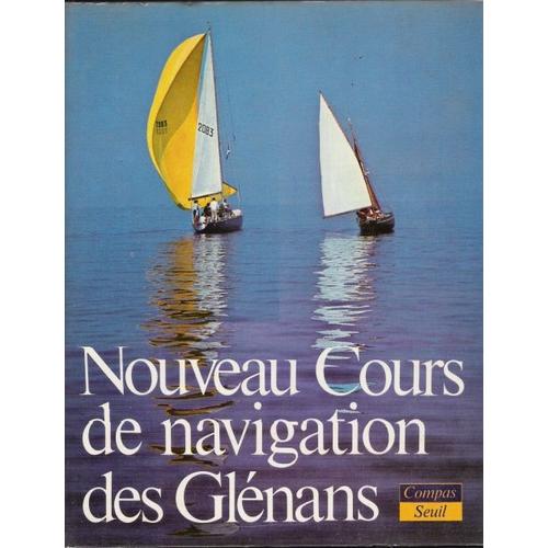 Nouveau Cours De Navigation Des Glénans Edition 1972