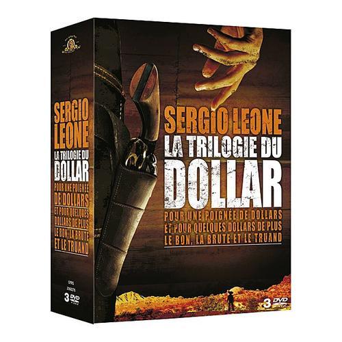 Sergio Leone : La Trilogie Du Dollar : Pour Une Poignée De Dollars + Et Pour Quelques Dollars De Plus + Le Bon, La Brute Et Le Truand