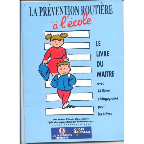 La Prévention Routière À L'école - Livre Du Maître