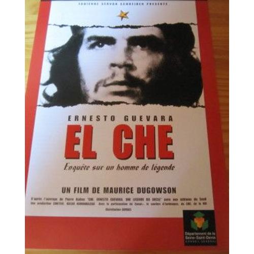 Dossier 4 Pages : El Che, Film De Maurice Dugowson