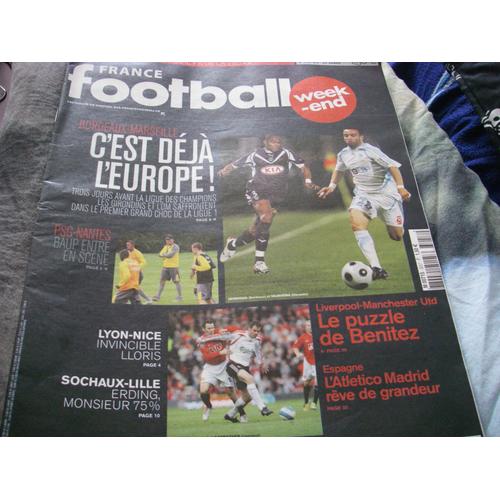 France Football  N° 3257 : Bordeaux-Marseille,Psg-Nantes,Lyon-Nice,Sochaux-Lille,Benitez, L'atletico Madrid,Lens-Metz,Reims-Boulogne