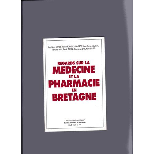 Regards Sur La Médecine Et La Pharmacie En Bretagne