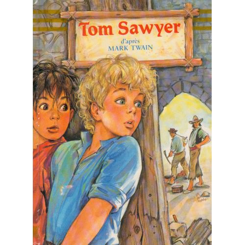 Tom Sawyer D'après Mark Twain