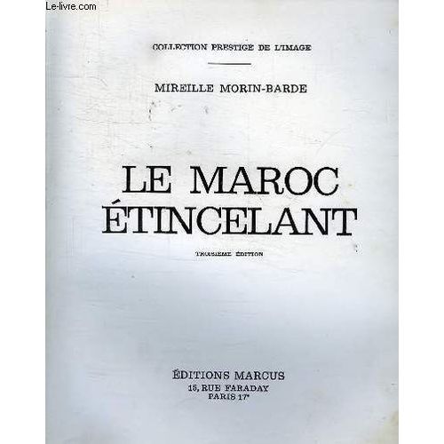 Le Maroc Etincelant - Troisieme Edition