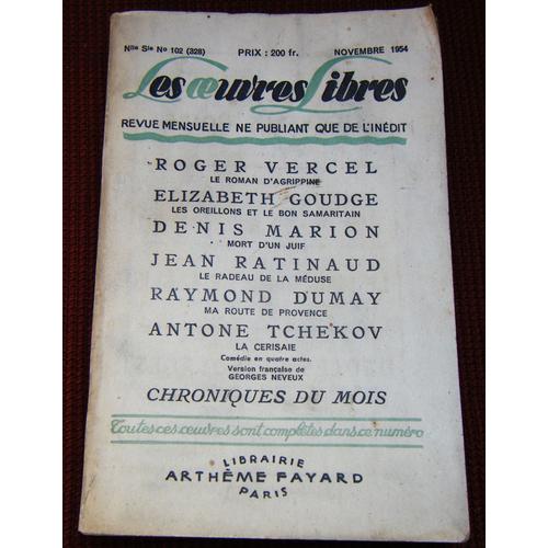 Les Oeuvres Libres. Nouvelle Serie N° 102. Le Roman D'agrippine Par Roger Vercel Suivi De Les Oreillons Et Le Bon Samaritain Par Elizabeth Goudge Suivi De Mort D'un Juif Par Denis Marion ...