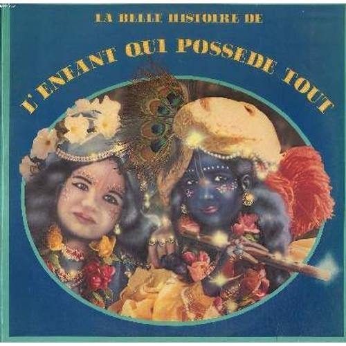 Disque Vinyle 33t / La Belle Histoire De L'enfant Qui Possede Tout