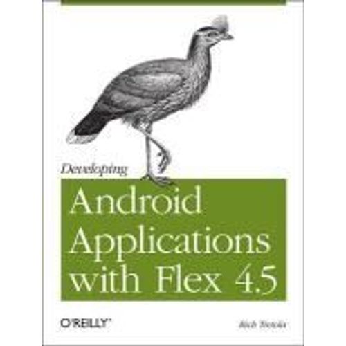 Developing Android Applications With Flex 4.5