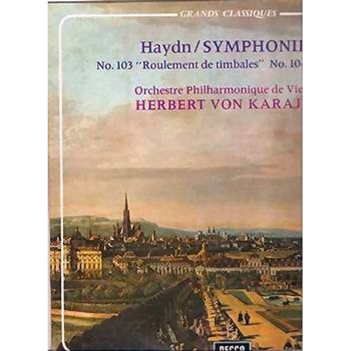 Symphonies N°103 Roulement De Timbales Et N° 104 London