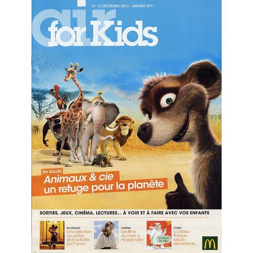 Air For Kids  N° 15 : Animaux & Cie // Basquiat // Scooby-Doo // Mickey Au Plaza Athénée // Haut-Koenigsbourg // Kung-Fu Nanny // Téviec // Narnia // Megamind // Silly Brandz // Dora