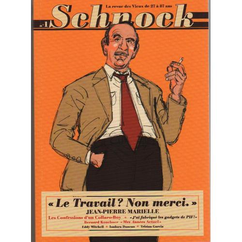 Schnock N° 1 - Le Travail ? Non Merci - Jean-Pierre Marielle