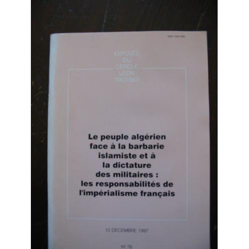 Exposés Du Cercle Léon Trotsky  N° 76 : Le Peuple Algérien Face À La Barbarie Islamiste Et À La Dictature Des Militaires