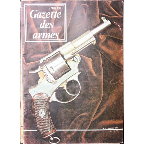 Gazette Des Armes, La Poudre Noire Janvier 1974 N° 12