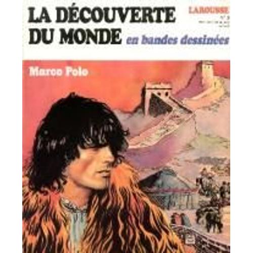 La Découverte Du Monde En Bandes Dessinées N° 03, Marco Polo