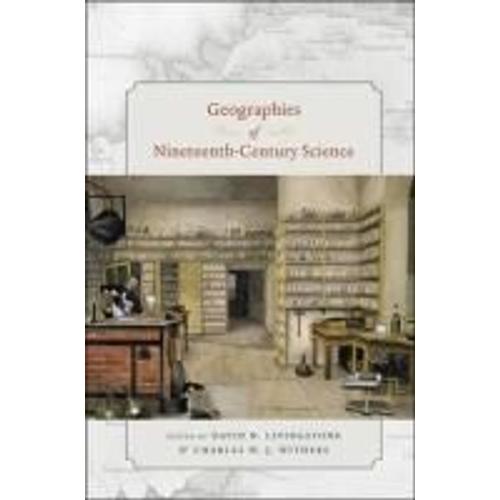 Geographies Of Nineteenth-Century Science