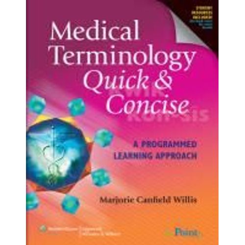Medical Terminology Quick & Concise: A Programmed Learning Approach: A Programmed Learning Approach