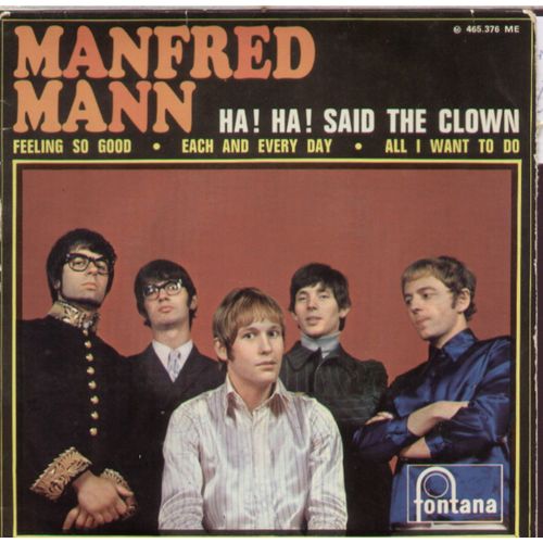 Ha! Ha! Said The Clown (Tony Hazzard) 2'25 -  Feeling So Good (Mike Hugg) 3'06  /  Each And Every Day (Mike Hugg) 2'51 - All I Want To Do (Mike Hugg) 2'35