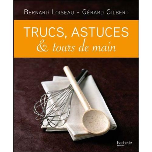 Trucs, Astuces & Tours De Main