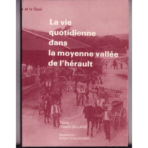 La Vie Quotidienne Dans La Moyenne Vallée De L'hérault