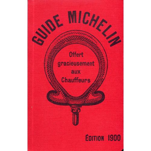 Guide Michelin Offert Gracieusement Aux Chauffeurs Édition 1900