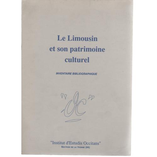 Le Limousin Et Son Patrimoine Culturel. Inventaire Bibliographique