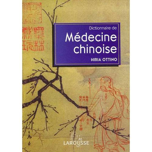 Dictionnaire De La Médecine Chinoise