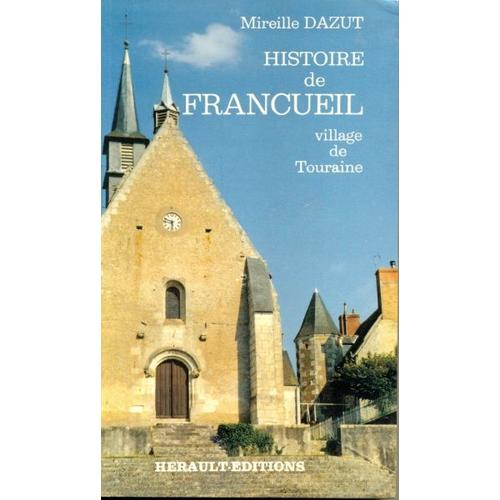 Histoire De Francueil - Village De Touraine