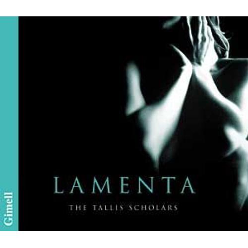 Lamenta : Lamentations De Jeremie Vues Par Ferrabosco, Tallis, Brumel, White & Palestrina The Tallis Scholars