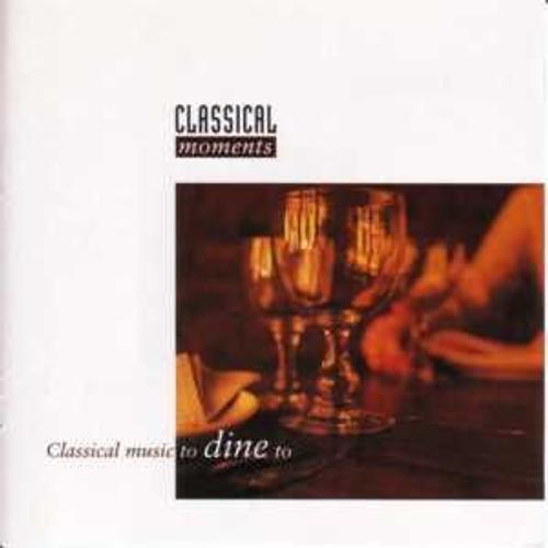 Classical Music To Dine To / Variou