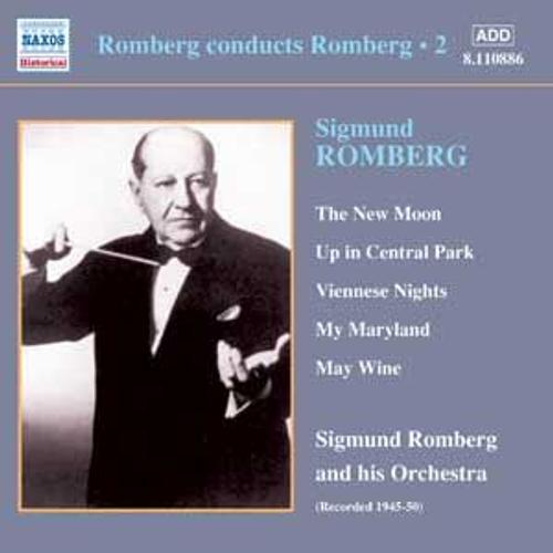 Romberg Dirige Romberg : The New Moon, Up In Central Park, Viennese Nights, My Maryland, May Wine