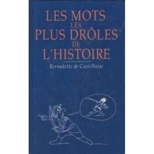 Les Mots Les Plus Droles De L'histoire