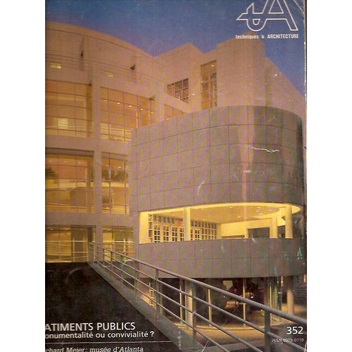 Techniques & Architecture  N° 352 : Batiments Publics