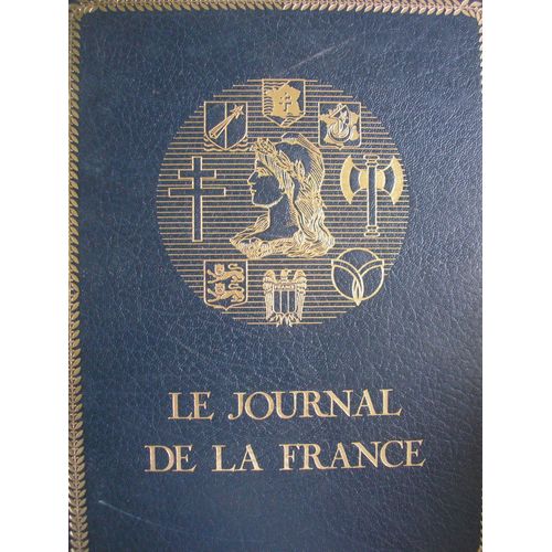 Le Journal De La France - Les Annees Quarante  -  Tome 7