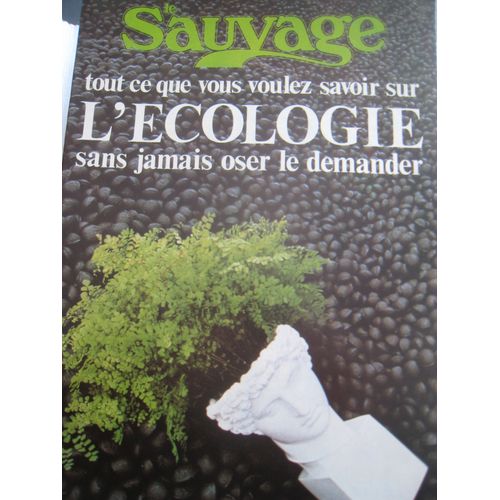 Tout Ce Que Vous Voulez Savoir Sur L'ecologie Sans Jamais Oser Le Demander.