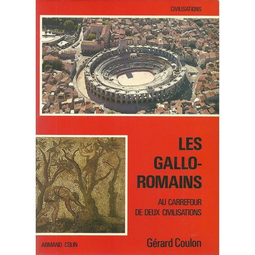 Les Gallo-Romains Au Carrefour De Deux Civilisations
