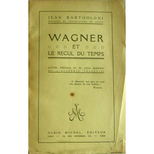 Wagner Et Le Recul Du Temps